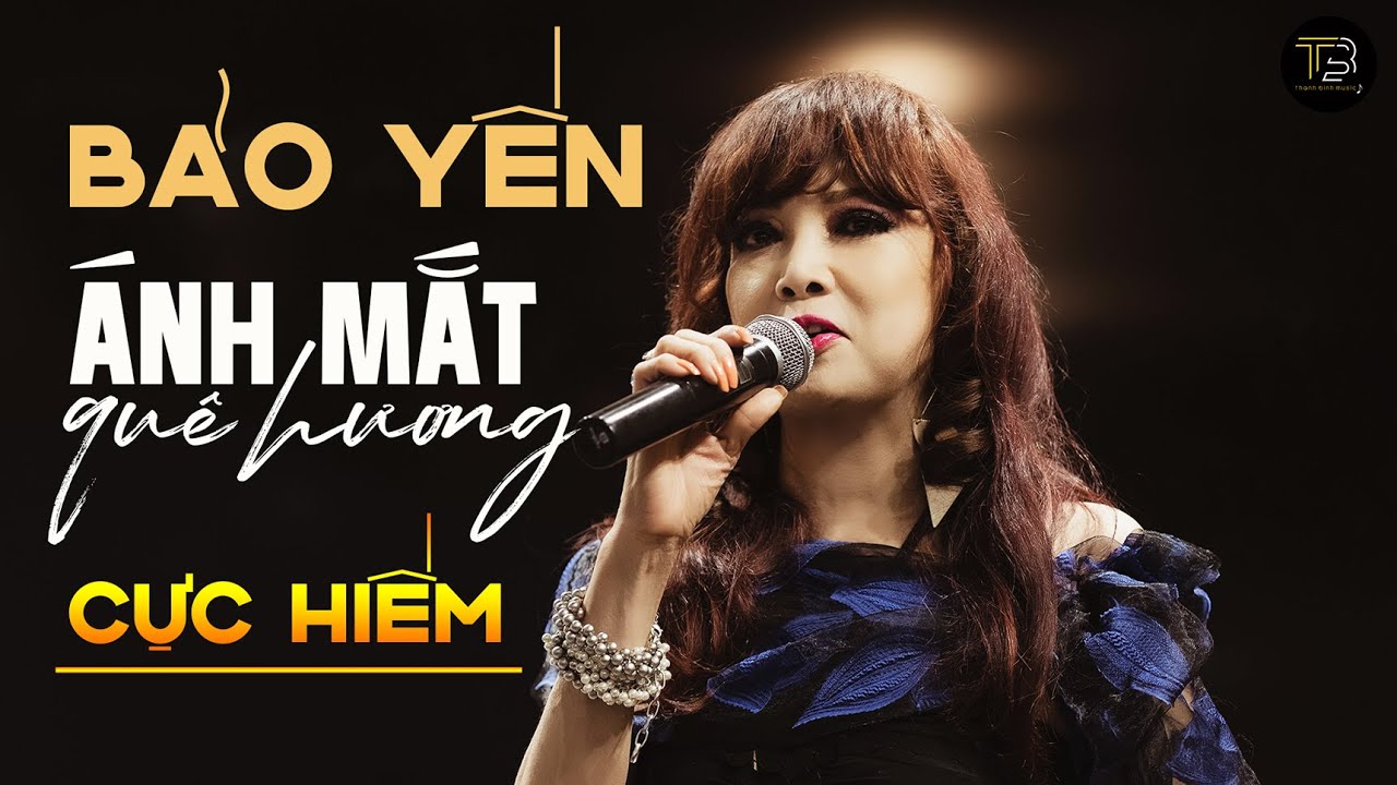 [CỰC HIẾM] Ánh Mắt Quê Hương ➤ Giọng Ca Bảo Yến Quá Đẳng Cấp Ngọt Ngào & Sâu Lắng ➤ Thanh Bình Music