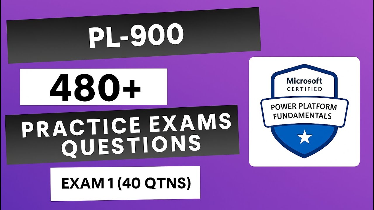 PL-900 | Power Platform Fundamentals | 480+ Questions | Exam 1 (40 Qtns)