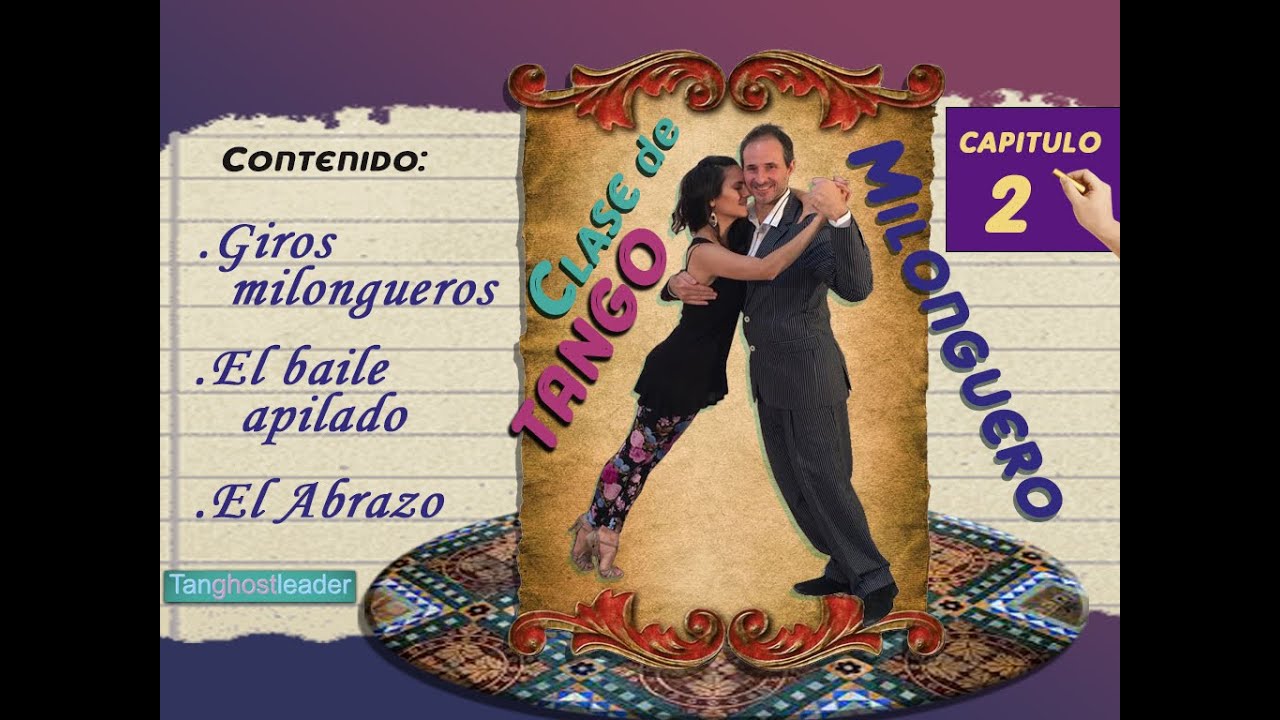 Giros milongueros - El baile apilado - El Abrazo .TANGO MILONGUERO,  capítulo 2