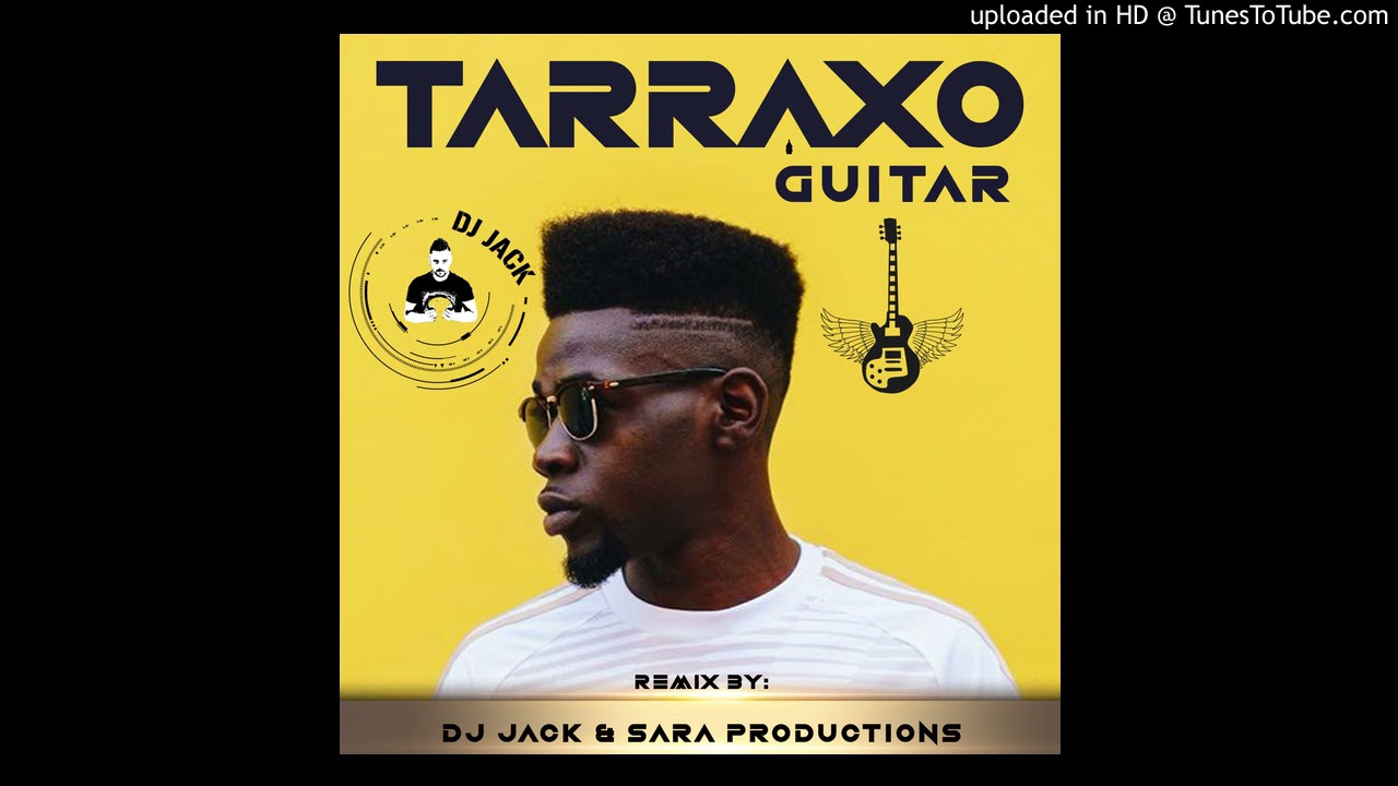 Tarraxo Guitar - Dj Jack&Sara Productions
