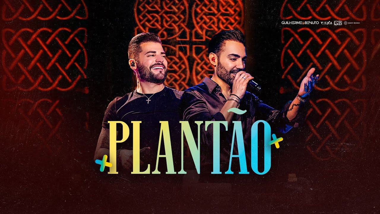 Guilherme e Benuto - Plant&atilde;o | +Amor+M&uacute;sica