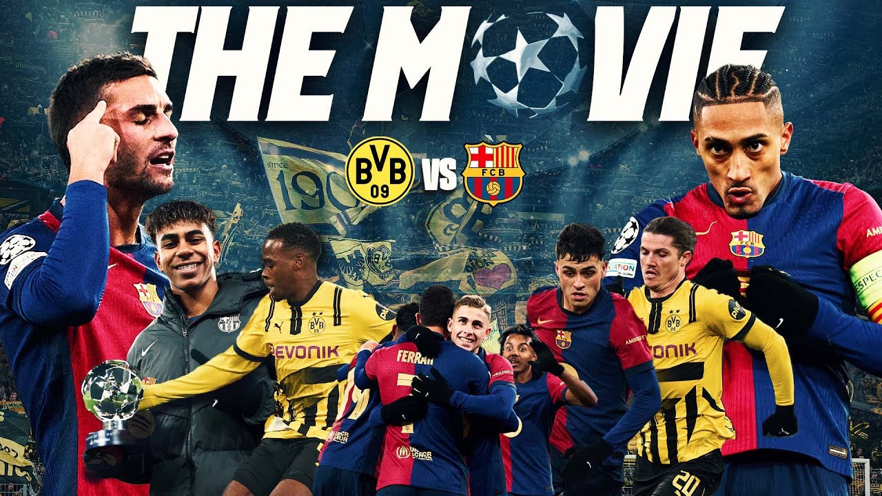 BORUSSIA DORTMUND vs FC BARCELONA | CHAMPIONS LEAGUE | THE MOVIE 🎥