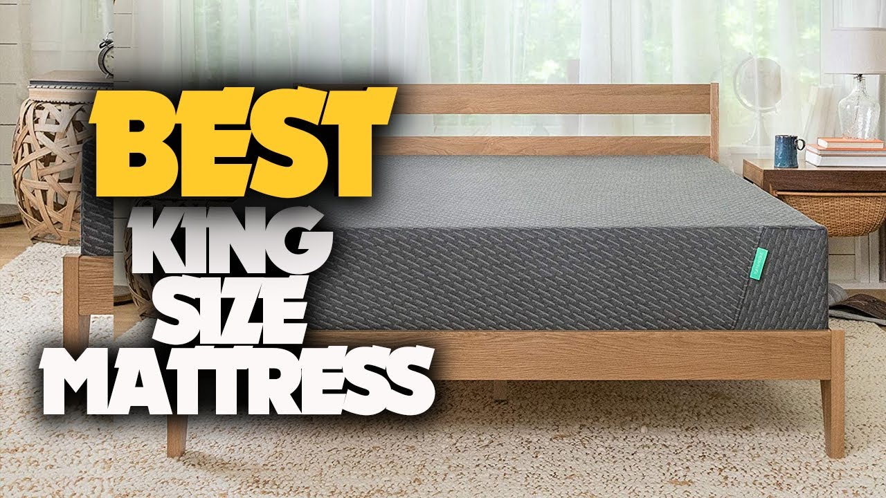 10 Best King Mattresses of 2022 You Can Buy For Home