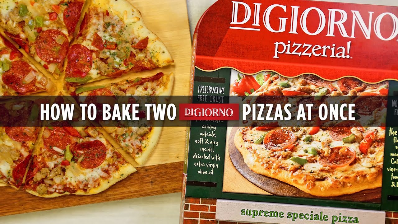How-To Bake Two DiGiorno Pizzas at Once