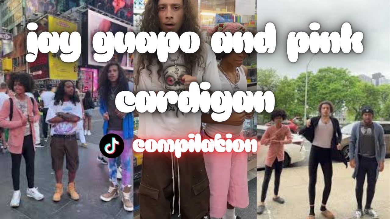 jay guapo and pink cardigan compilation TikTok 2025