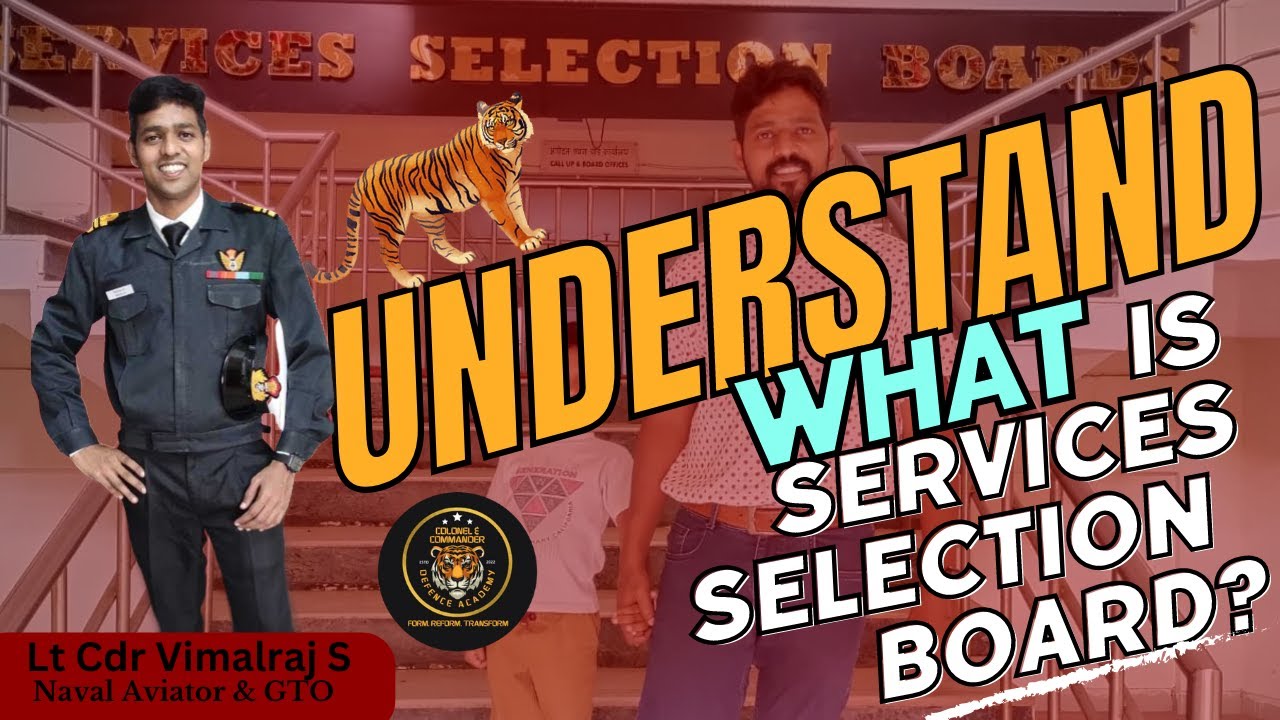 Understanding the Services Selection Board: What Defense Aspirants Need to Know-CCDAcademy #ccda