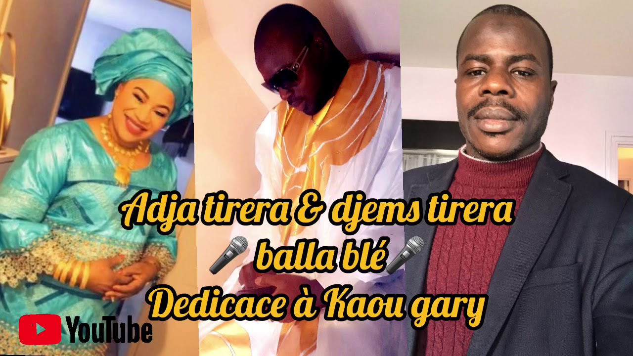 Adja tirera & djems tirera kaou Gary