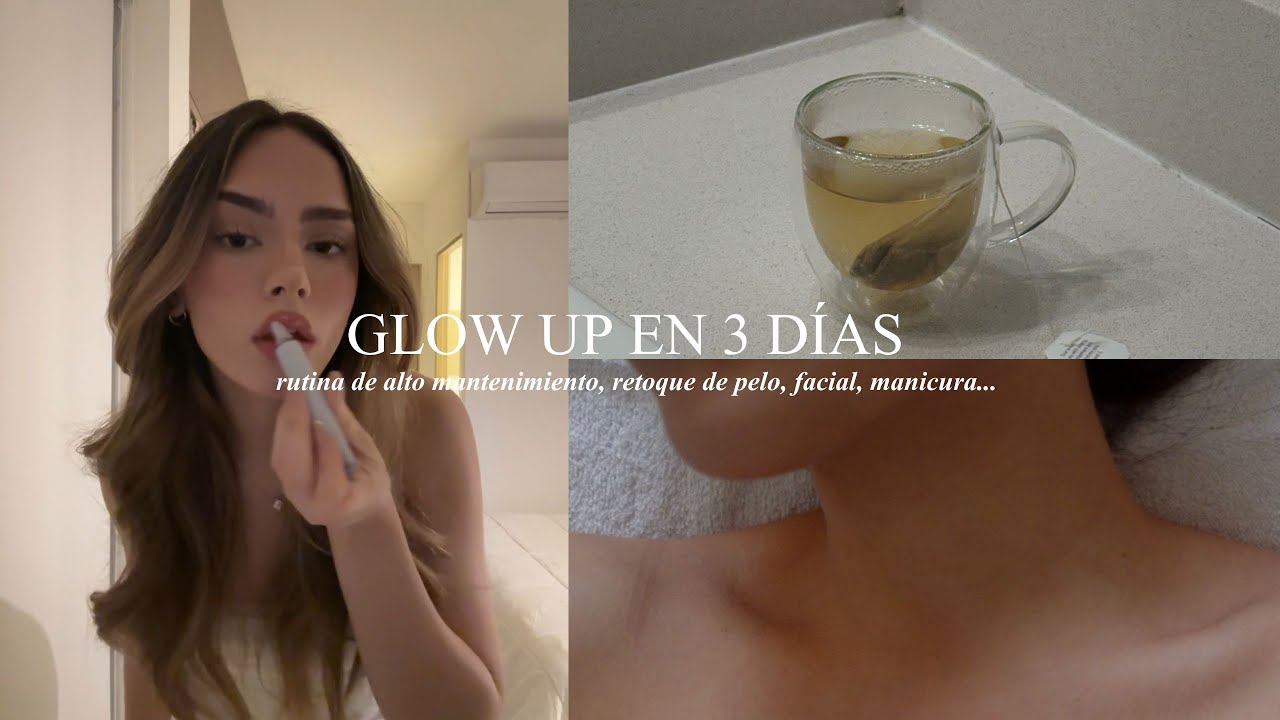 rutina de alto mantenimiento | retoque de pelo, manicura, limpieza facial.... (glow up en 3 días)