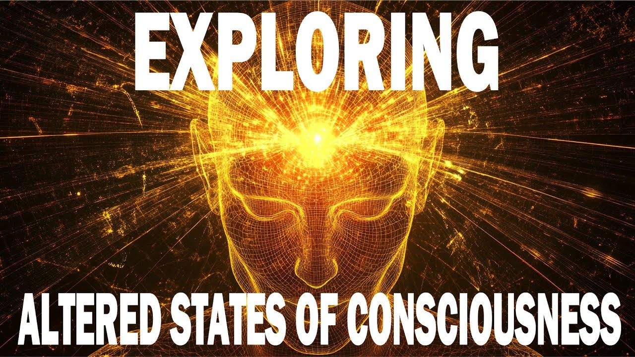 Exploring Altered States of Consciousness - Mind-Blowing Experiences!
