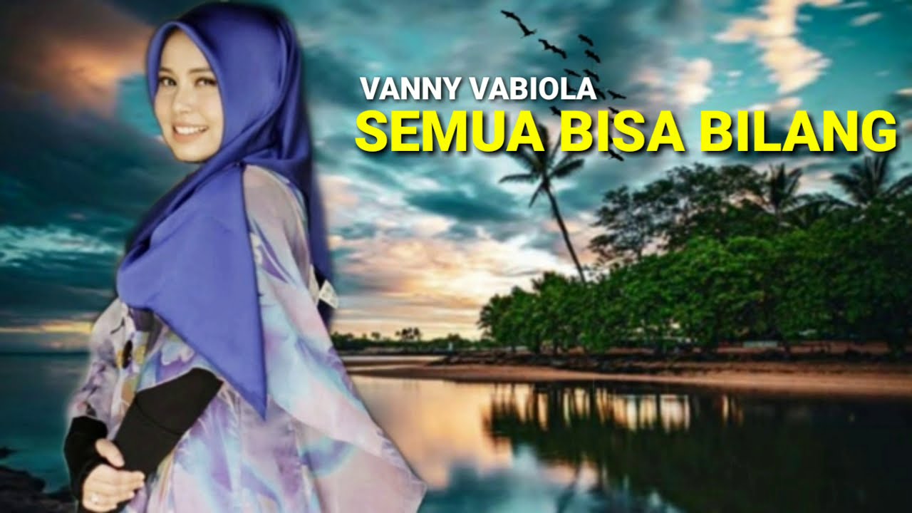 Vanny Vabiola Semua-Bisa-Bilang