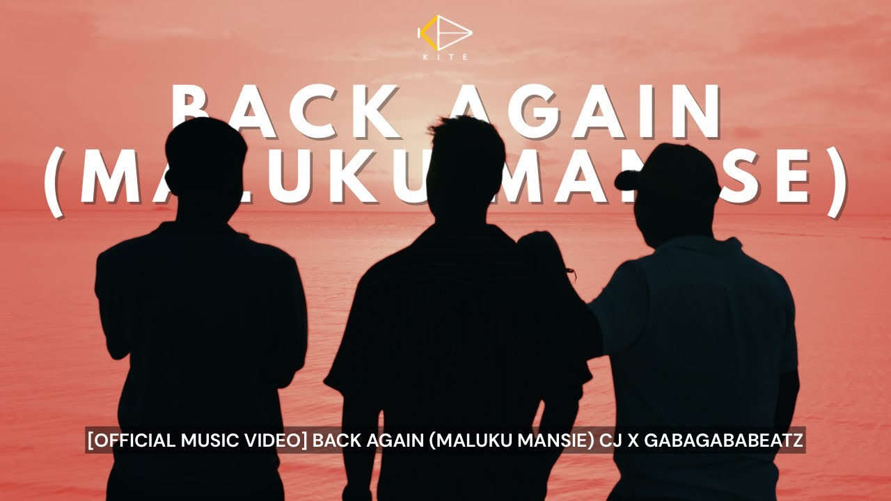 CJ X GABAGABABEATZ – BACK AGAIN (MALUKU MANISE) | OFFICIAL MUSIC VIDEO