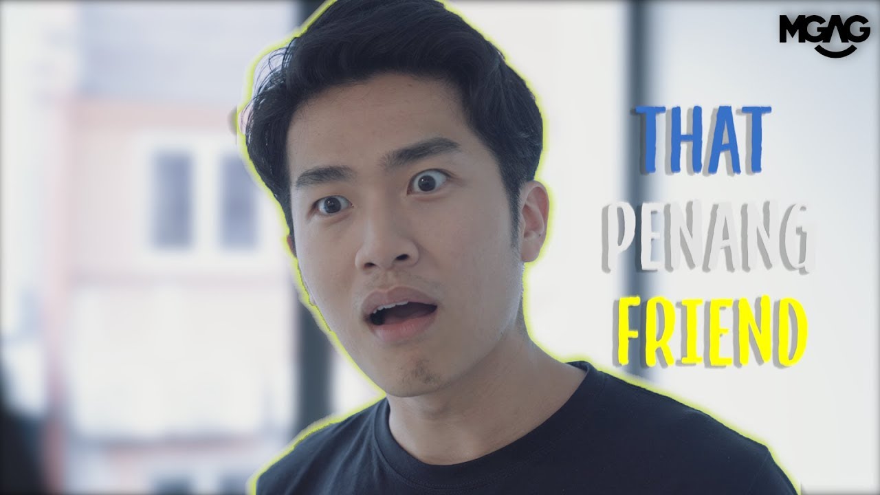 YOUR THAT PENANG FRIEND!!