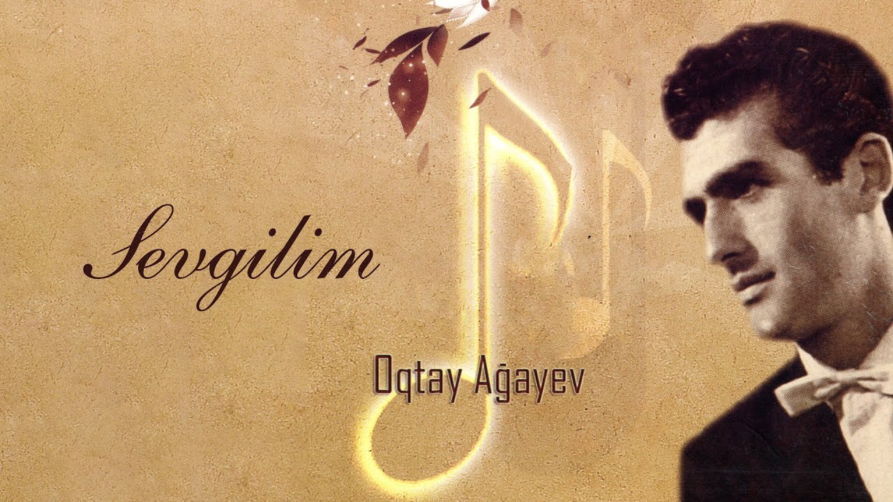 Oqtay Ağayev — Sevgilim (Gözlərimin Nuru) (Rəsmi Audio)