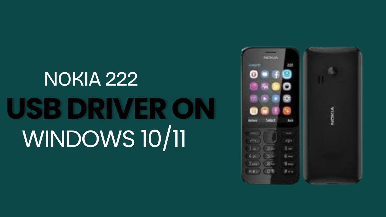 Nokia 222 USB Driver on Windows 10/11 Free Download