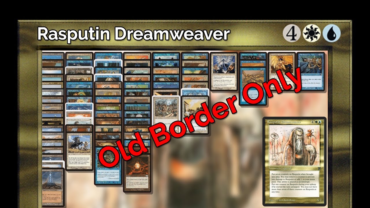 Rasputin Dreamweaver, Old Border Only (Commander / EDH Deck Tech)