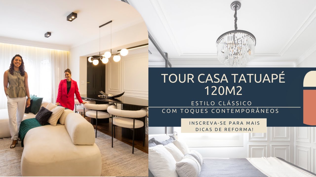 Tour Casa Tatuapé 120m2 - Clássico com toque contemporâneo.