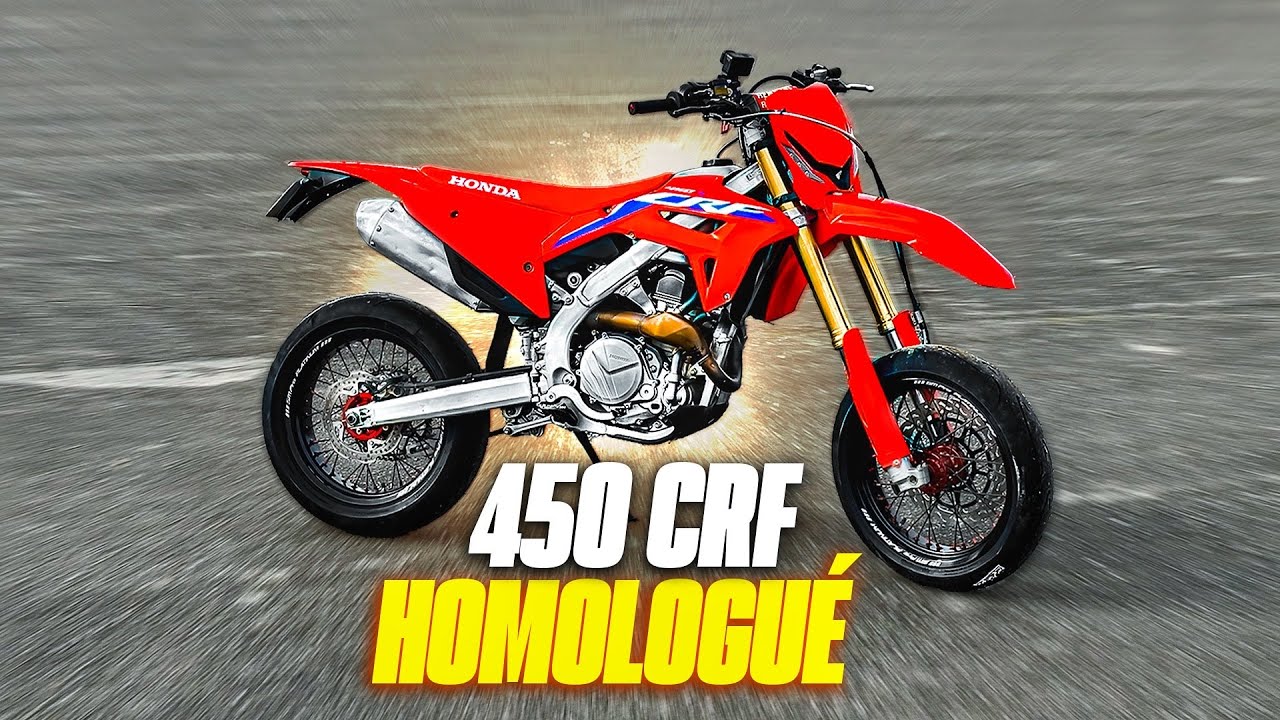 J'ai acheté un 450 CRF SUPERMOTARD HOMOLOGUÉ !