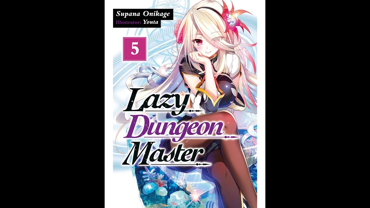 Lazy Dungeon Master  Volume 5 - Light Novel Audiobook