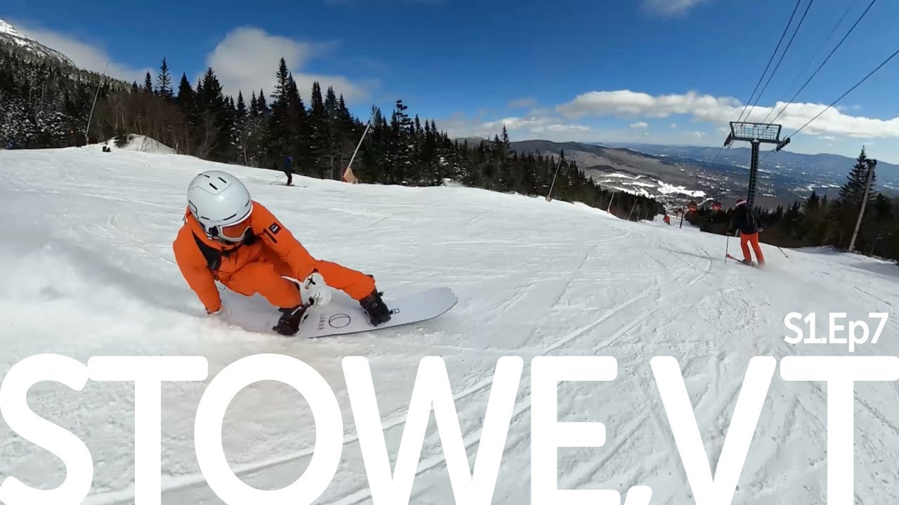 S1.Ep7 Snowboarding Stowe, Vermont in March with Jason Miller