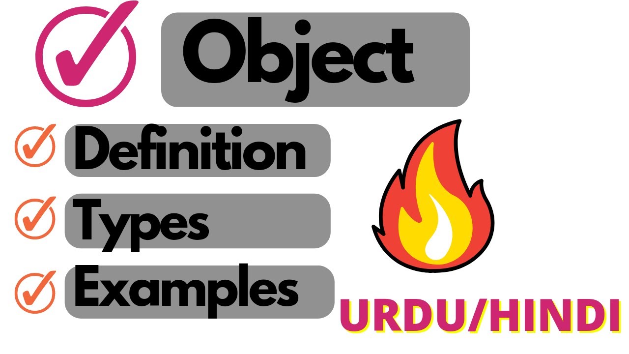 What is object | Definition of Object | types | examples | uses | the world of English | grammar