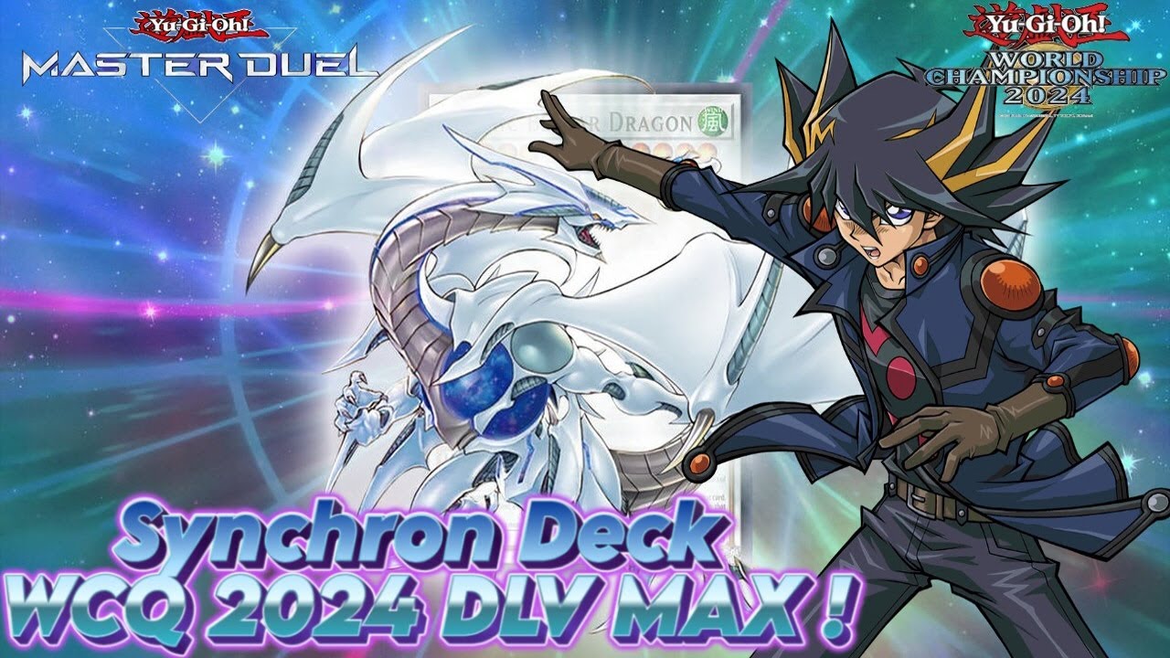 [Yu-Gi-Oh ! Master Duel] Synchron Deck WCQ 2024 DLV MAX !