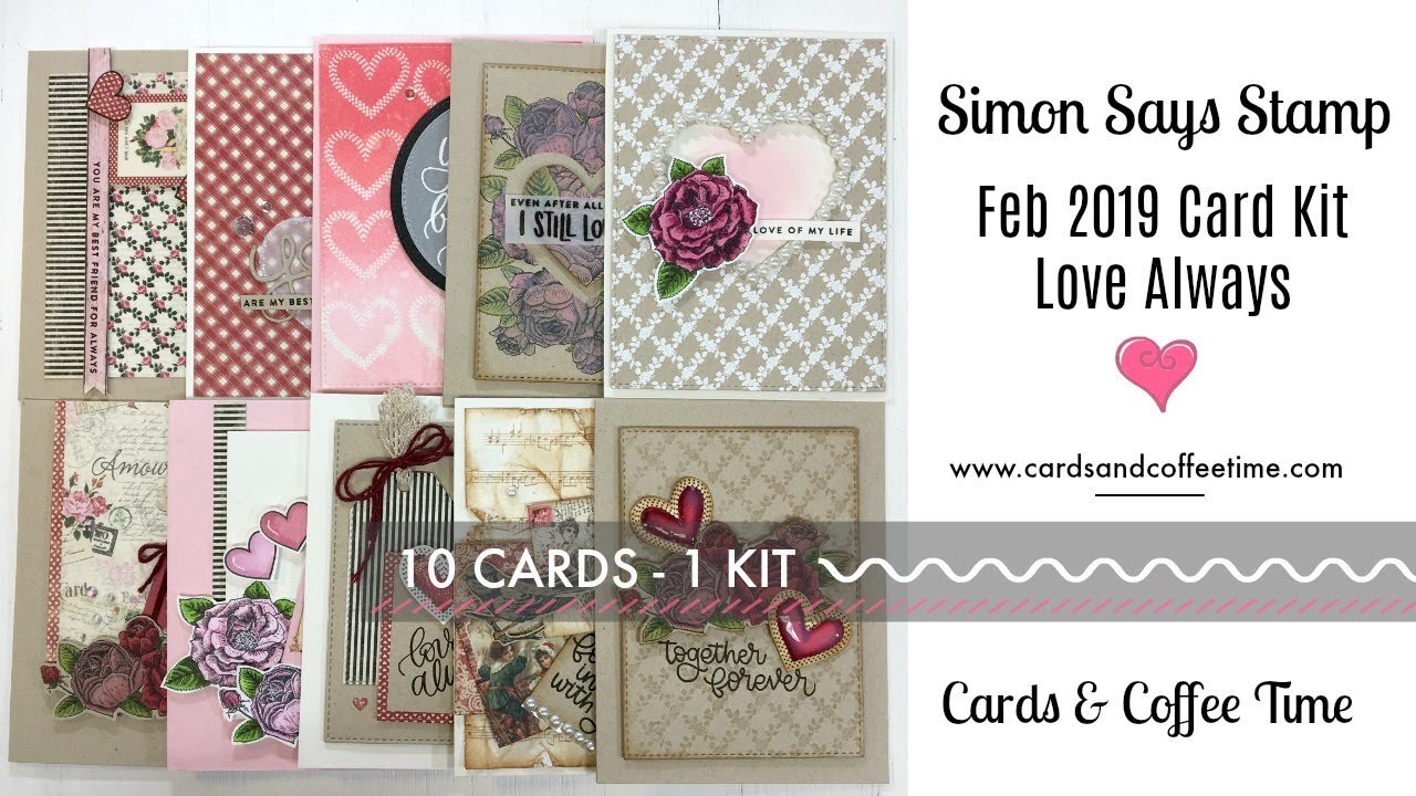 10 Cards - 1 Kit / Simon Say Stamp Feb 2019 Card Kit / Love Always