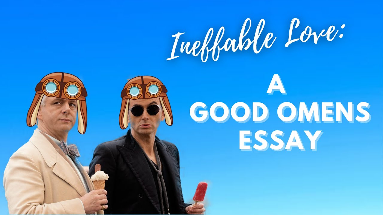 Ineffable Love:  A Good Omens Essay