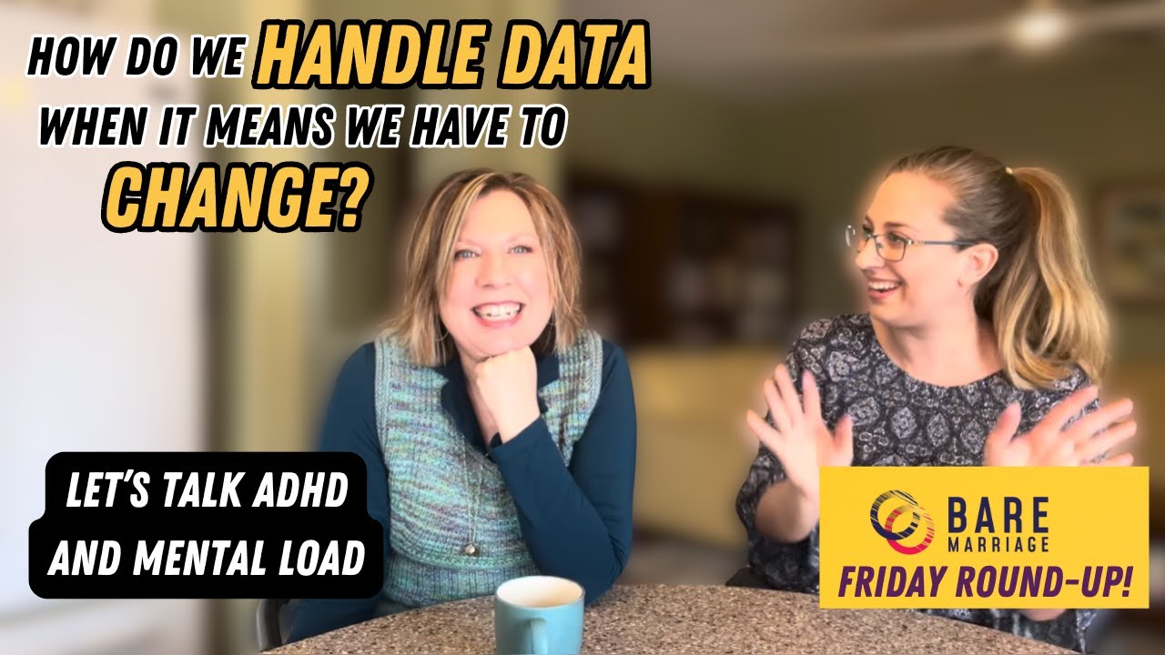 Rebecca Gets an Adult ADHD Diagnosis--And What this Means for our Mental Load Advice!