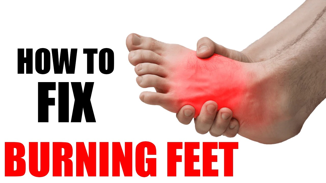 How to Fix Burning Feet - Causes and Fast Relief Tips