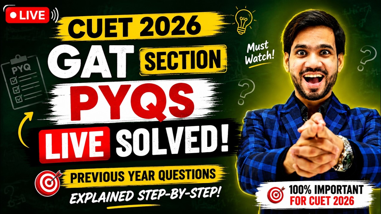 CUET 2026 GAT PYQs Marathon | Complete Live Practice Session | Score 250/250 Marks | Dear Sir
