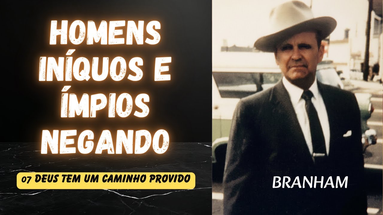 07 DEUS TEM UM CAMINHO PROVIDO