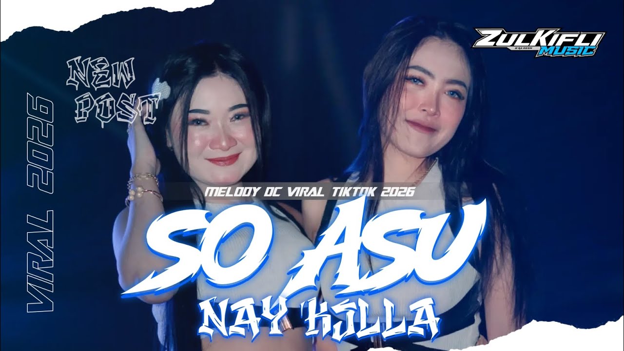 DJ SO ASU NAY KILLA MELODY DC VIRAL TIKTOK 2026 ‼️