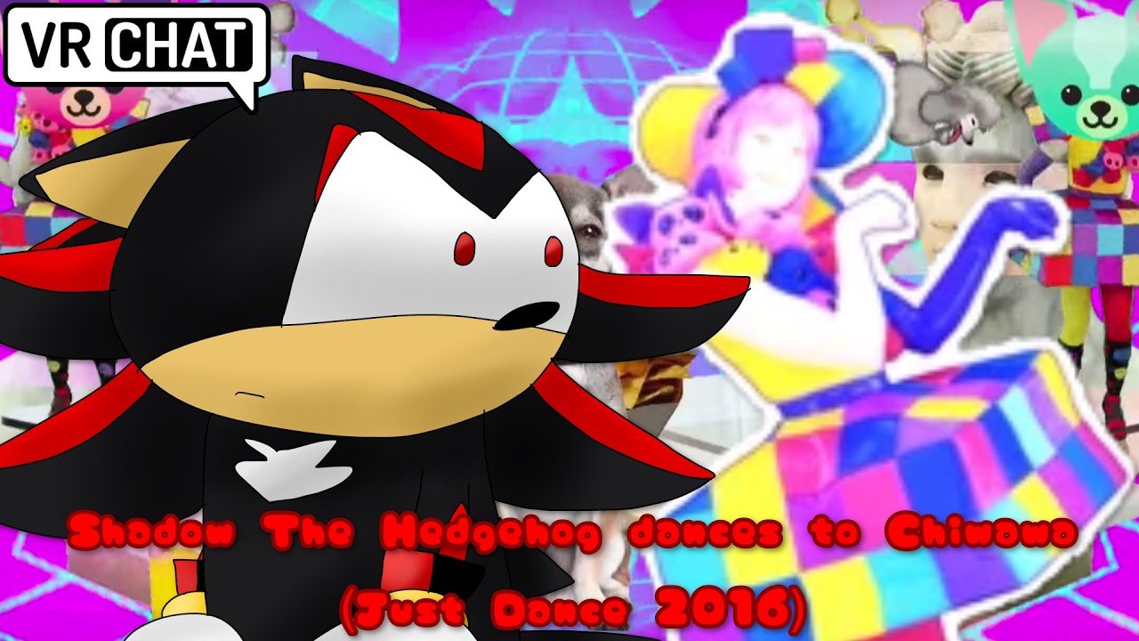 Shadow The Hedgehog dances to Chiwawa in VRChat!