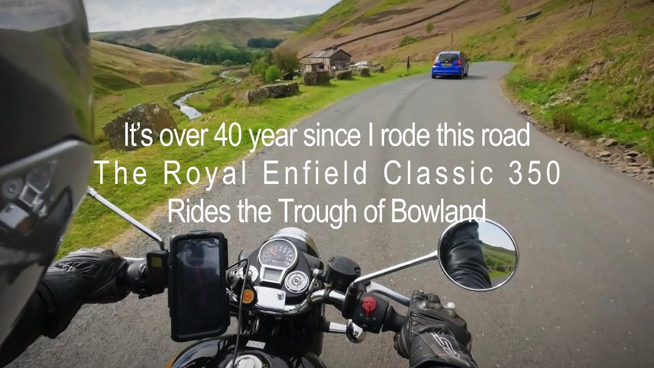 It’s over 40 year since I rode this road The Royal Enfield Classic 350 Rides the Trough of Bowland