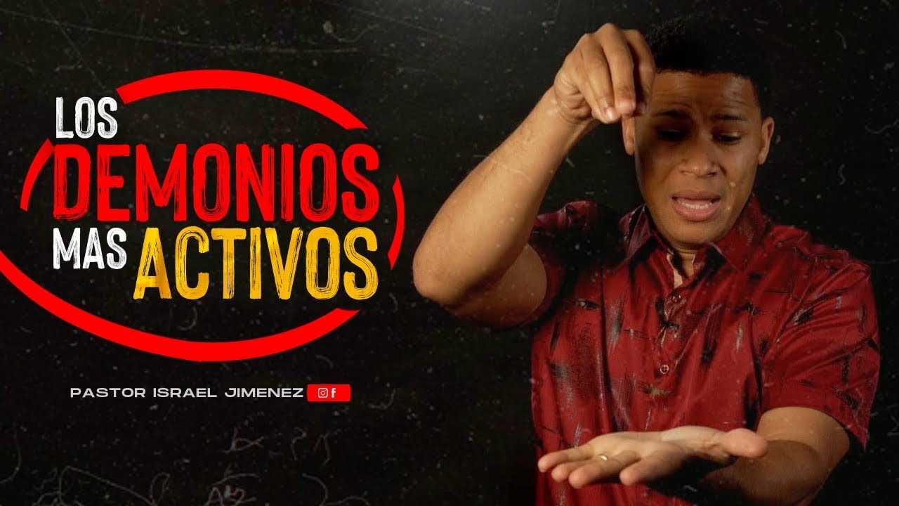 Los 5 demonios mas activos | Israel Jimenez
