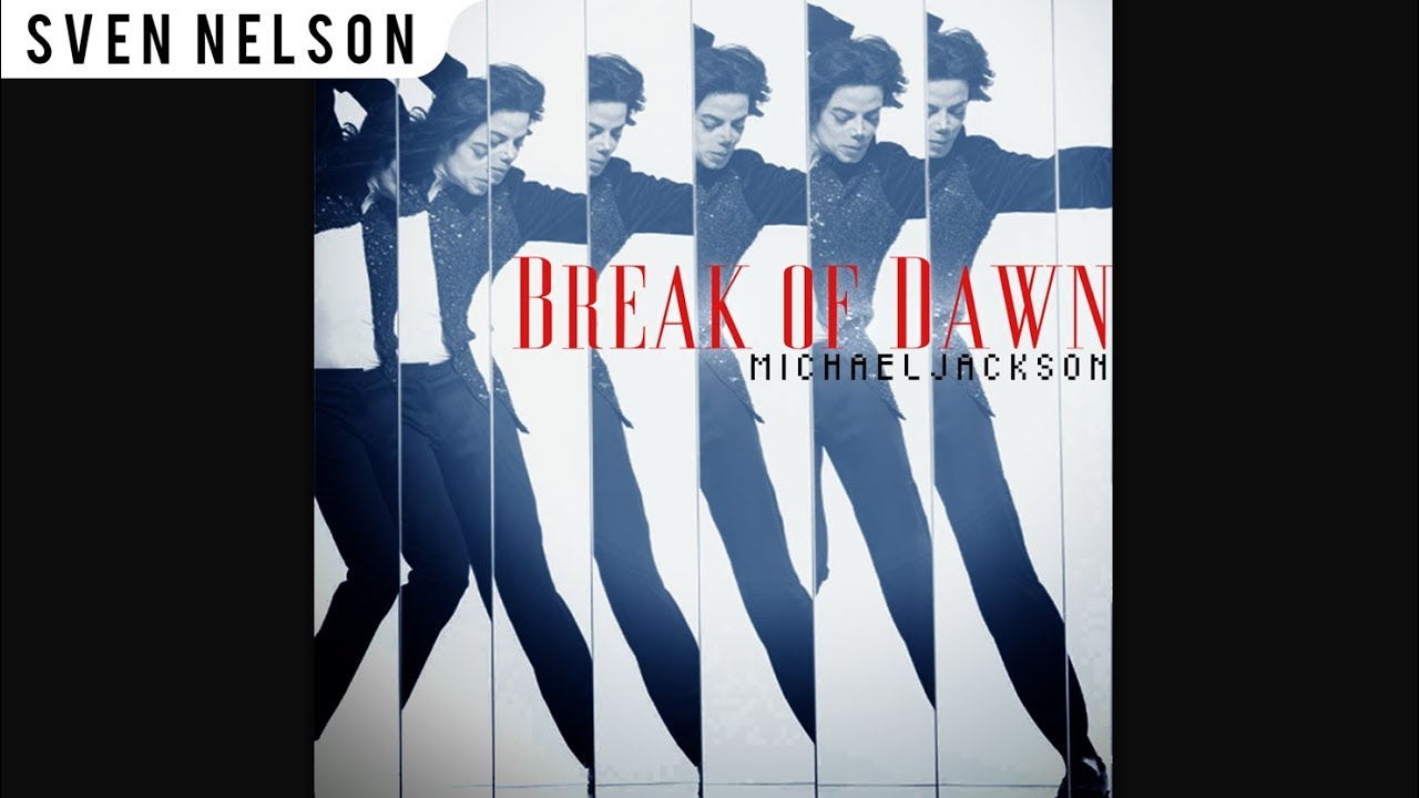 Michael Jackson - 02. Break of Dawn (Album Version) [Audio HQ] HD