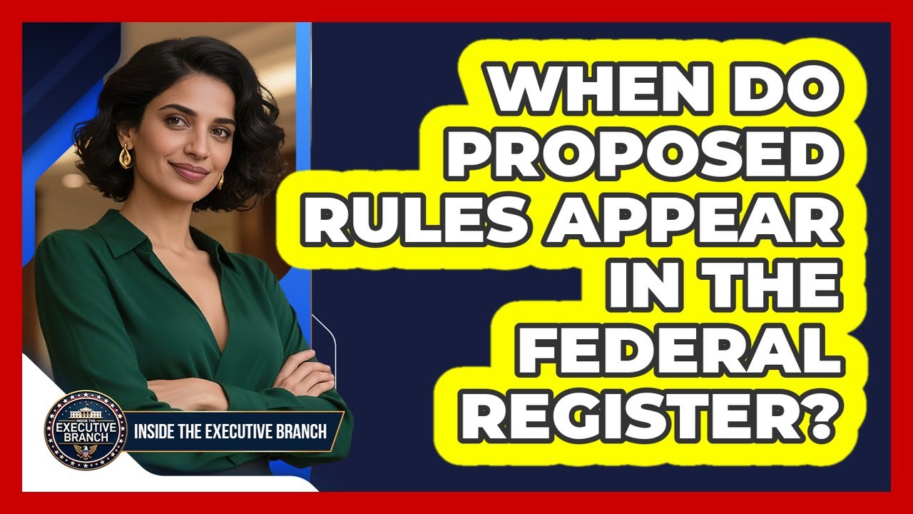 When Do Proposed Rules Appear In The Federal Register?