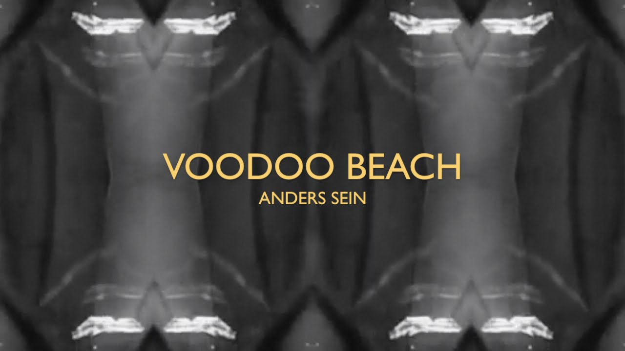 VOODOO BEACH - ANDERS SEIN (official video)