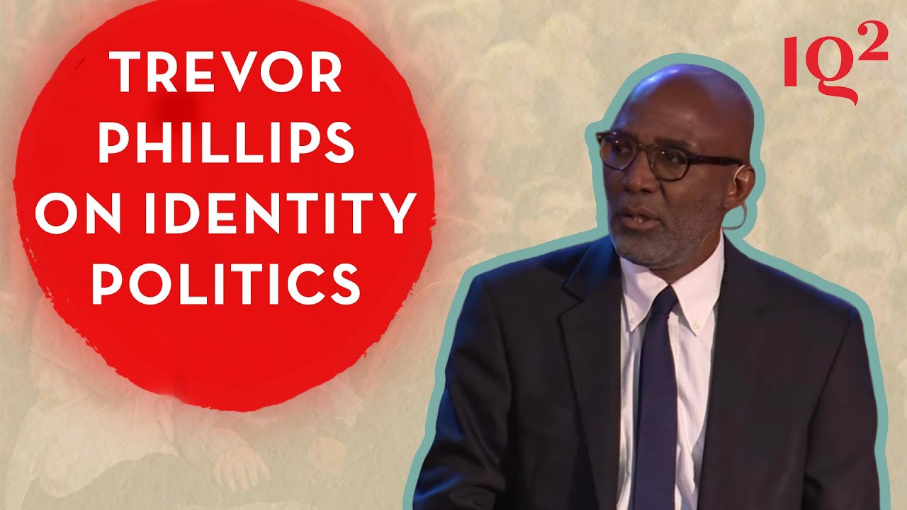 Trevor Philips on How Identity Politics Divides Us