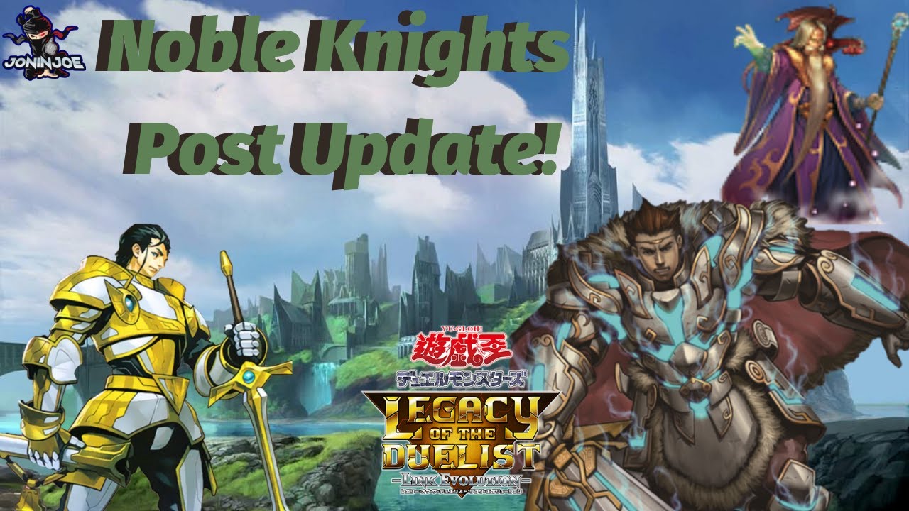Link Evolution Ranked! Noble Knights Deck Profile and Replays!