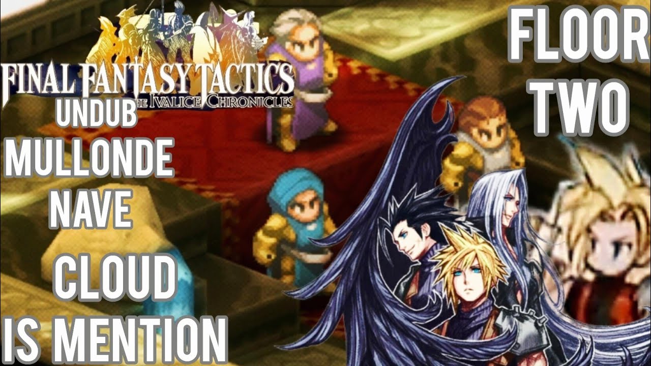 FFT The Ivalice Chronicles/ Undub/ Hard Mode/ Chapter 4 Mullonde Nave Floor 2 