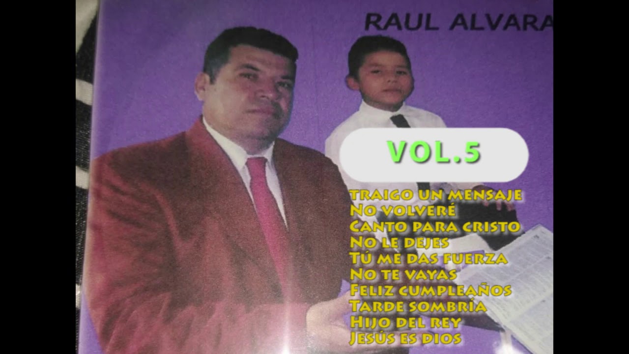 Raul Alvarado vol. 5