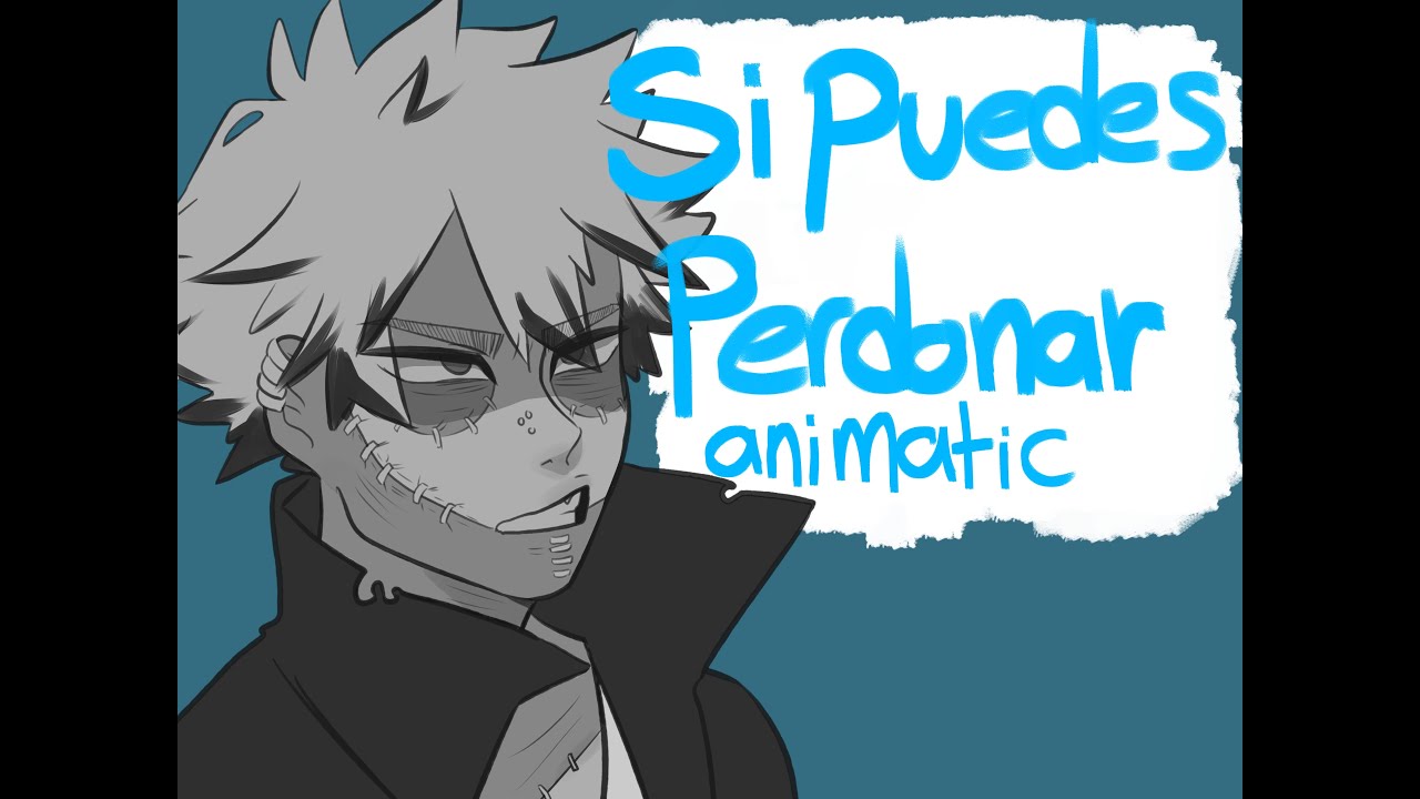 Si puedes perdonar Dabi [ BNHA animatic]