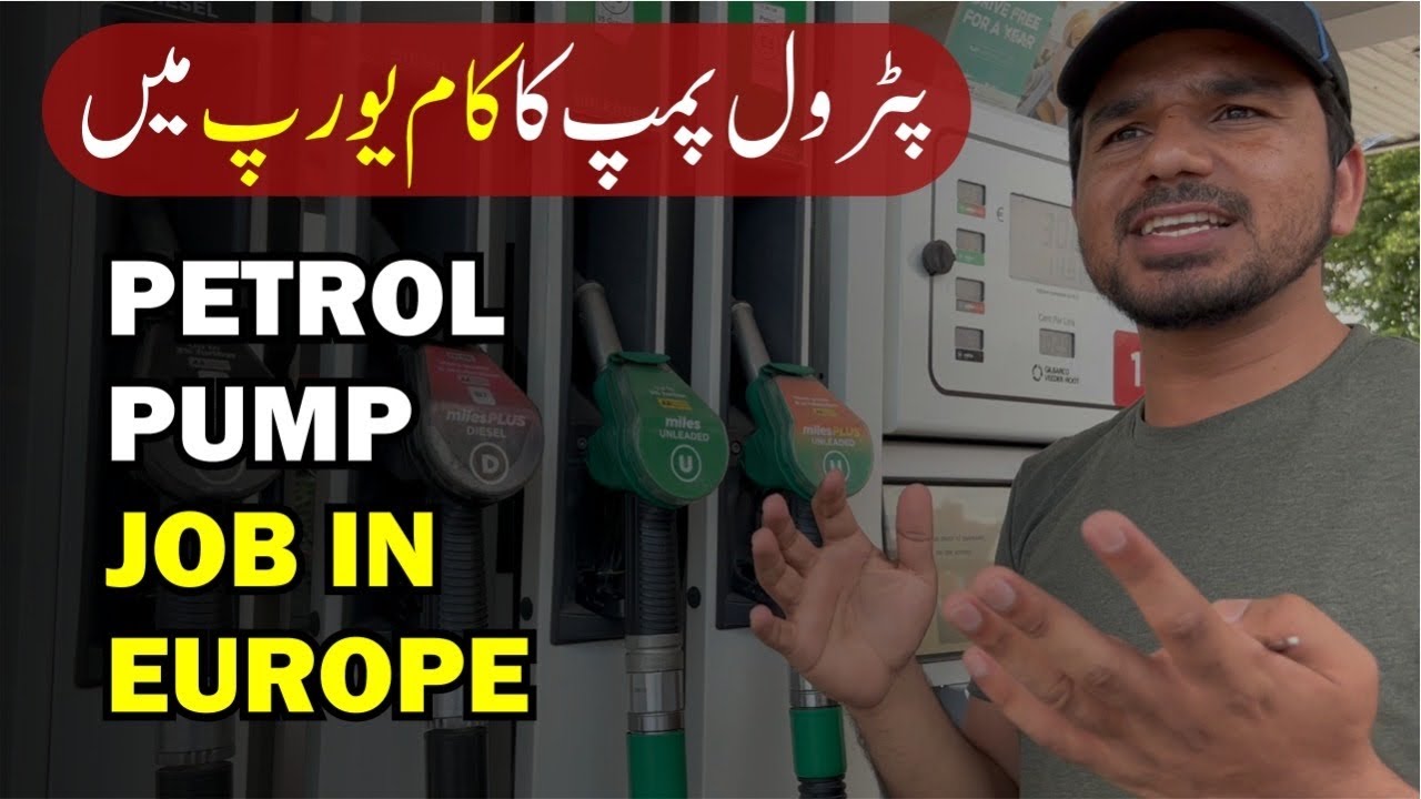 Petrol Pump Job In Europe / Ehtisham Azam