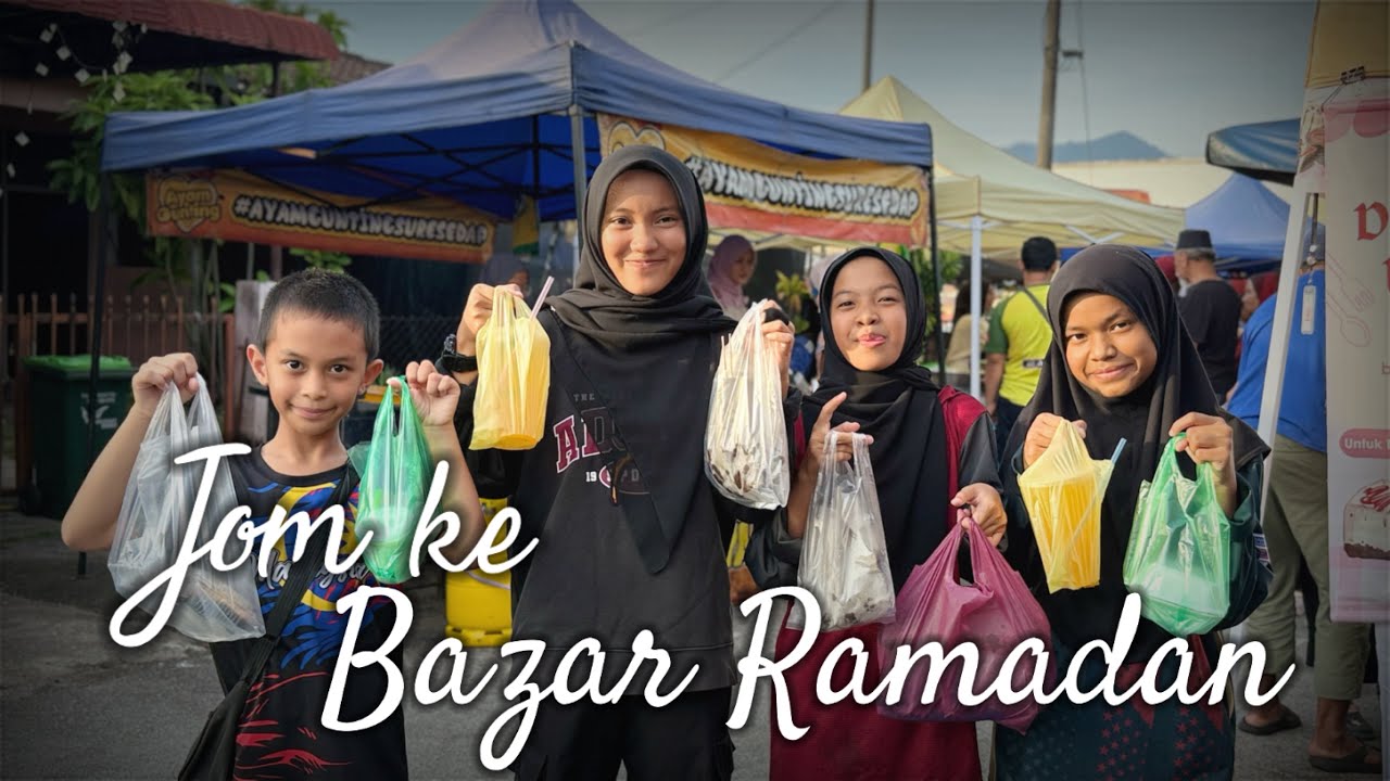 Jom ke Bazar Ramadan