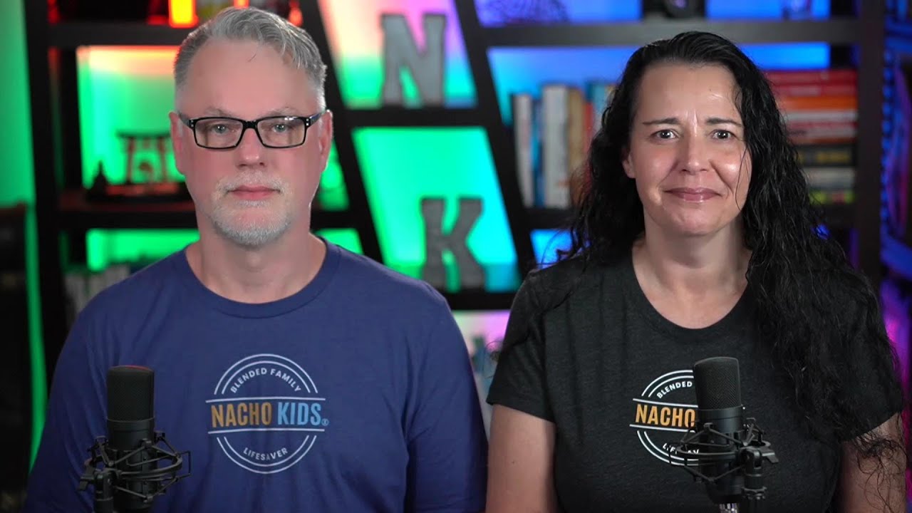 304: Nacho Parenting: It’s Not About Ignoring Step Kids... Most of the Time - Video