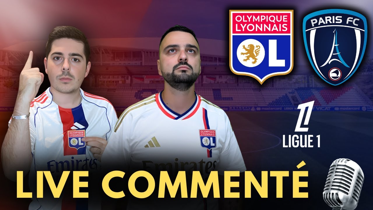 OL &ndash; Paris FC EN DIRECT 🔴🔵 | Live comment&eacute; + D&eacute;brief mi-temps
