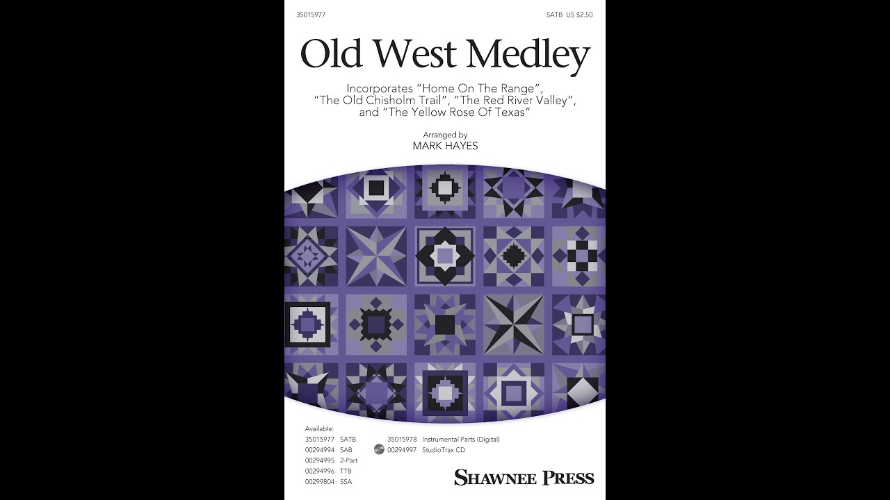 Old West Medley (SATB Choir) - Arranged by Mark Hayes