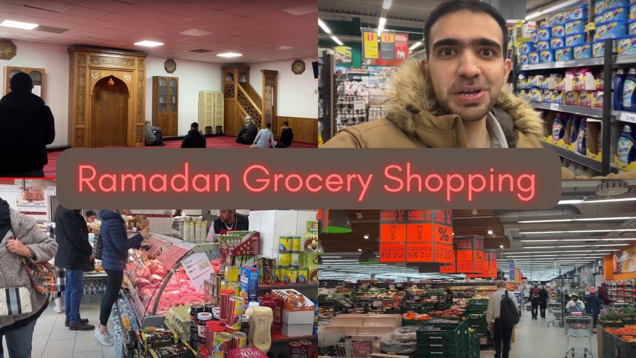 Ramadan Grocery Shopping Ramadan in Germany Ramadan Mubarak