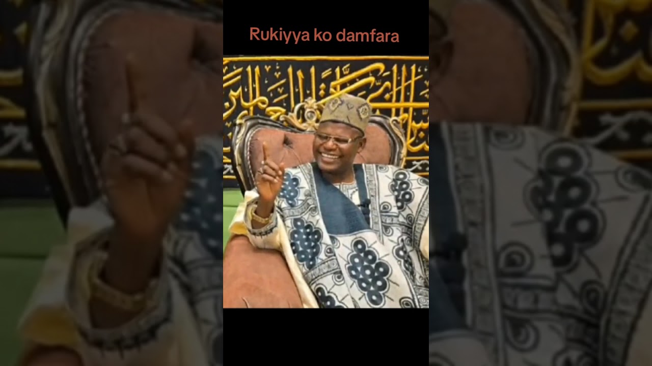 Kuma saikaga Ana ruƙiyya alaramma sheikh yahaya MASUSSUKA ALLAH YASA MUDACE 